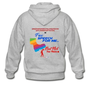FREE SPEECH FOR ME, BUT NOT FOR THEE - Gildan Heavy Blend Adult Zip Hoodie