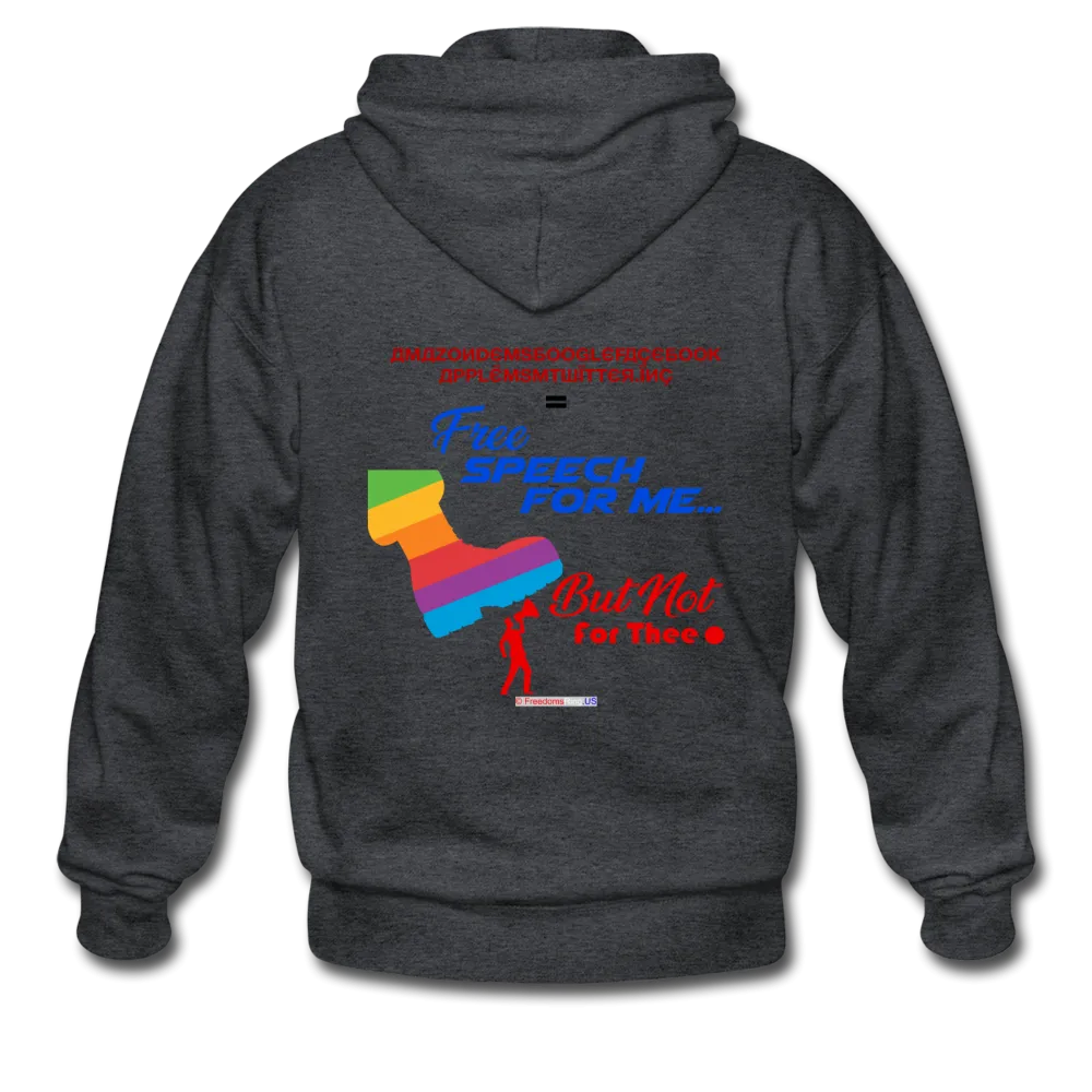 FREE SPEECH FOR ME, BUT NOT FOR THEE - Gildan Heavy Blend Adult Zip Hoodie